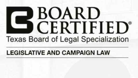 Board Certified, Legislative and Campaign Law — Texas Board of Legal Specialization